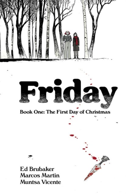 Bilde av Friday, Book One: The First Day Of Christmas Av Ed Brubaker