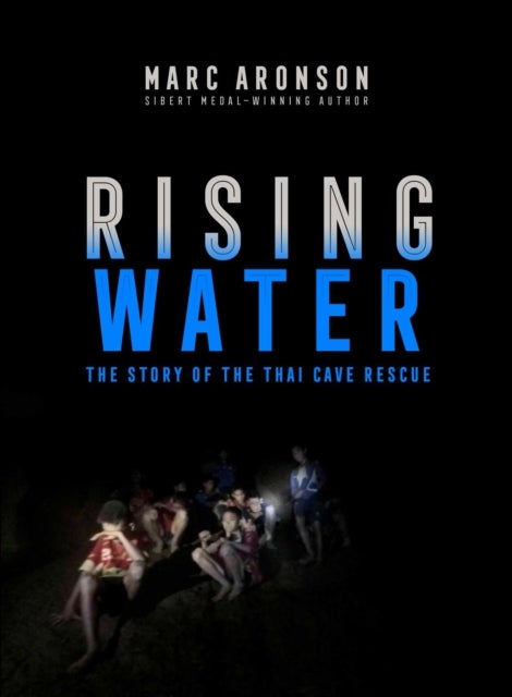 Rising Water - The Story of the Thai Cave Rescue