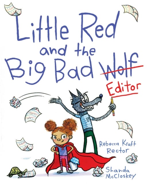 Bilde av Little Red And The Big Bad Editor Av Rebecca Kraft Rector