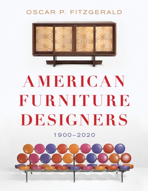 Bilde av American Furniture Designers Av Oscar P. Fitzgerald