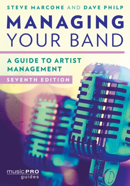 Managing Your Band - A Guide to Artist Management