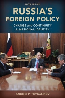 Russia's Foreign Policy - Change and Continuity in National Identity