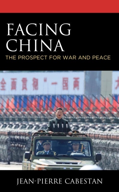 Facing China - The Prospect for War and Peace