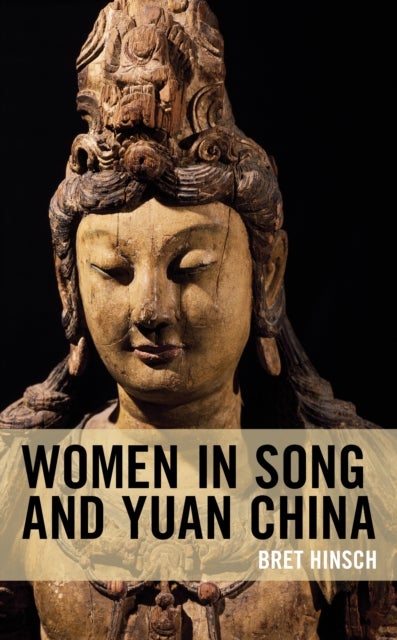 Bilde av Women In Song And Yuan China Av Bret Hinsch