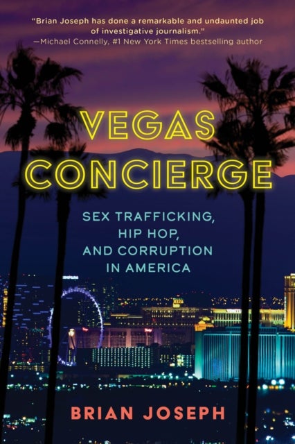 Vegas Concierge - Sex Trafficking, Hip Hop, and Corruption in America