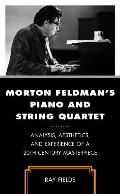 Bilde av Morton Feldman&#039;s Piano And String Quartet Av Ray Fields