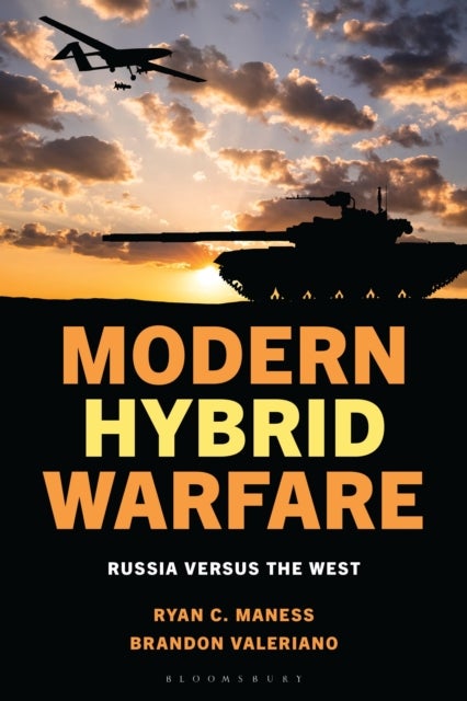 Modern Hybrid Warfare - Russia versus the West