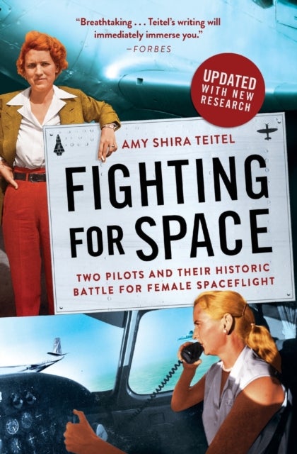 Fighting for Space - Two Pilots and Their Historic Battle for Female Spaceflight