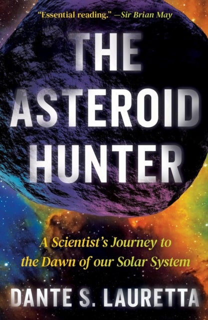 The Asteroid Hunter - A Scientist's Journey to the Dawn of our Solar System