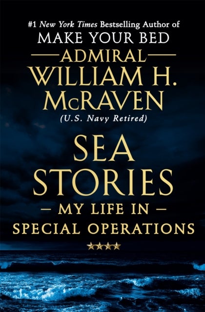 Sea Stories - My Life in Special Operations