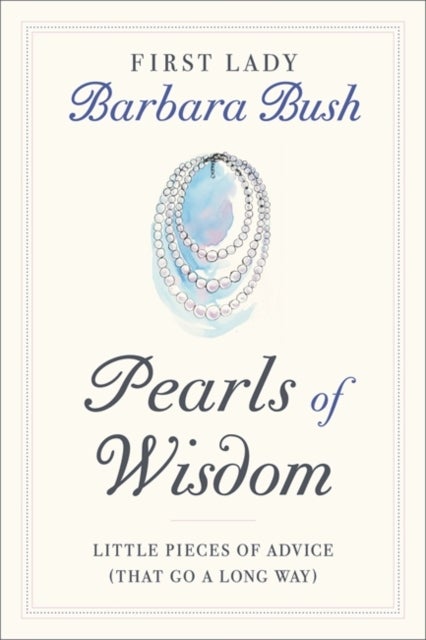 Bilde av Pearls Of Wisdom Av Barbara Pierce Bush