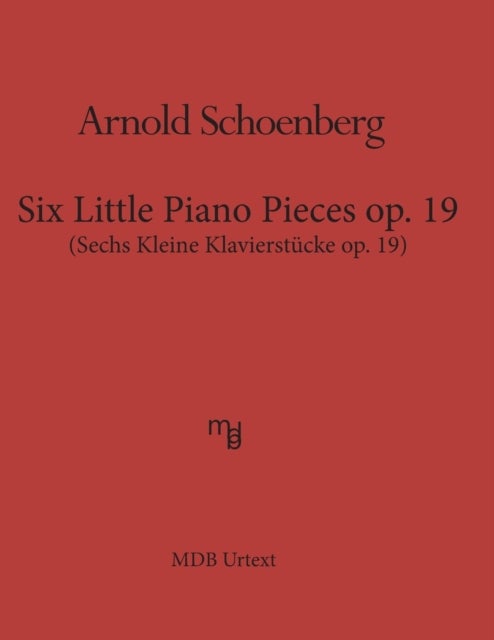 Bilde av Six Little Piano Pieces Op. 19 (mdb Urtext) Av Arnold Schoenberg