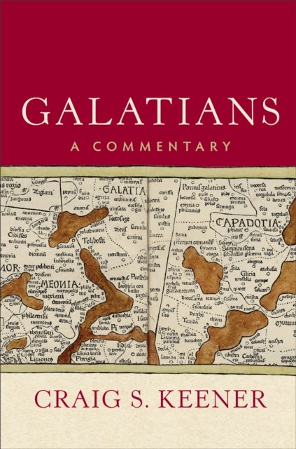 Bilde av Galatians ¿ A Commentary Av Craig S. Keener