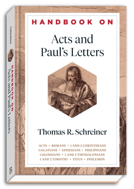 Bilde av Handbook On Acts And Paul`s Letters Av Thomas R. Schreiner, Benjamin Gladd