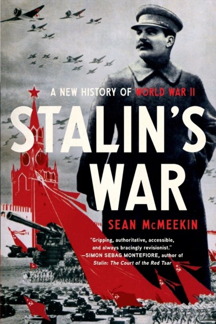 Stalin's War - A New History of World War II