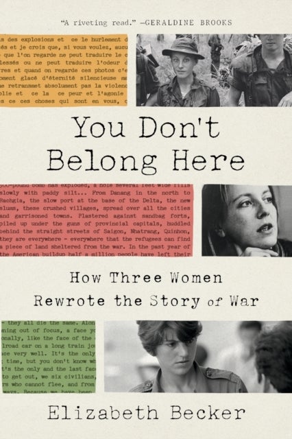 You Don't Belong Here - How Three Women Rewrote the Story of War