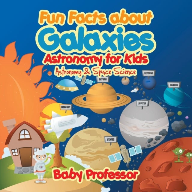 Bilde av Fun Facts About Galaxies Astronomy For Kids Astronomy &amp; Space Science Av Baby Professor