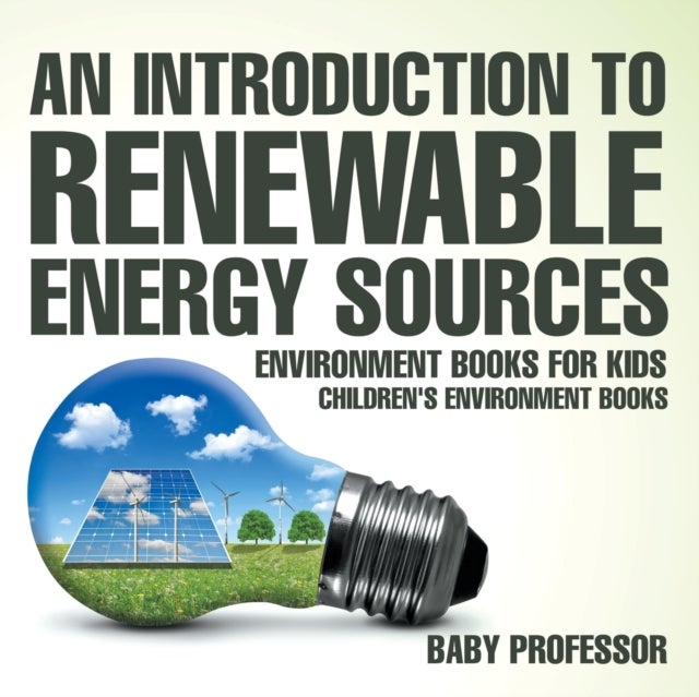 Bilde av An Introduction To Renewable Energy Sources Av Baby Professor