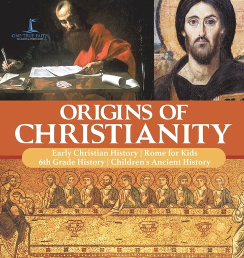 Origins of Christianity Early Christian History Rome for Kids 6th Grade History Children's Ancient H