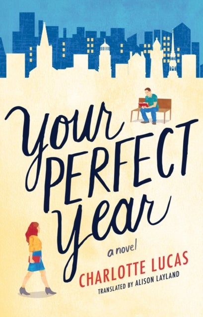 Your Perfect Year - A Novel