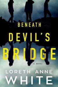 Beneath Devil's Bridge - A Novel