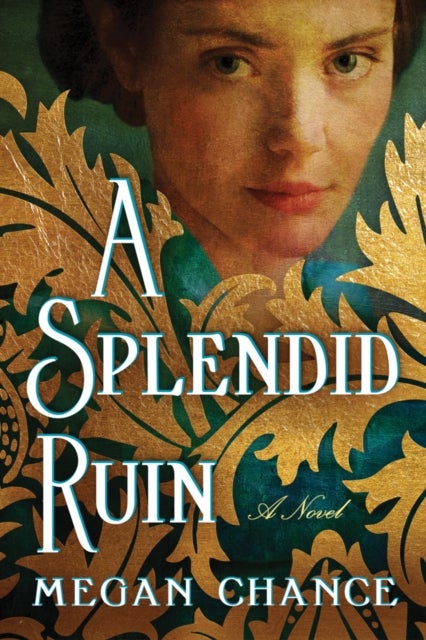 A Splendid Ruin - A Novel
