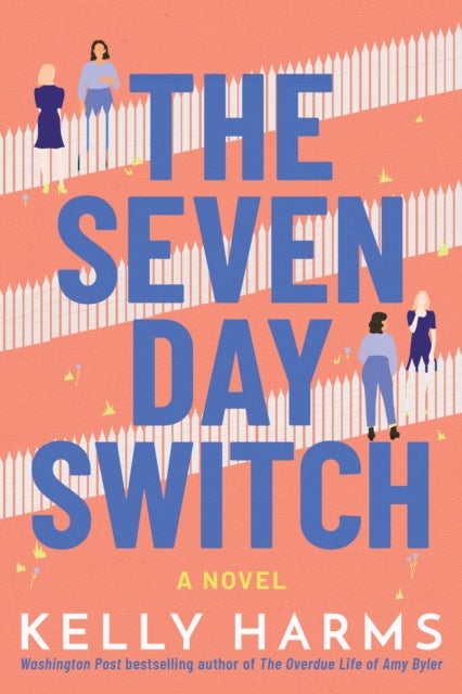 The Seven Day Switch - A Novel