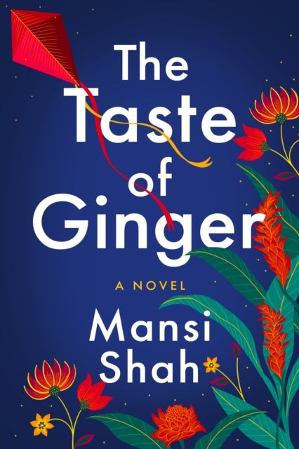 The Taste of Ginger - A Novel