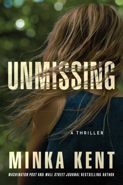Unmissing - A Thriller