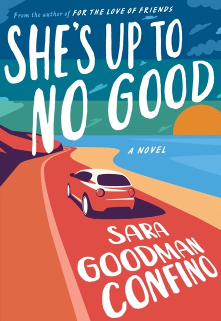 She's Up to No Good - A Novel