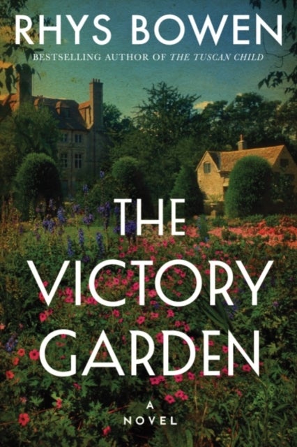 The Victory Garden - A Novel
