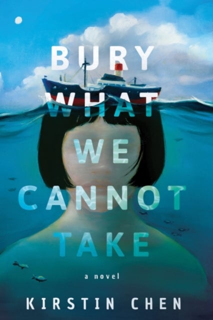 Bury What We Cannot Take - A novel