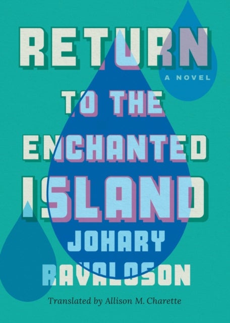 Return to the Enchanted Island - A Novel