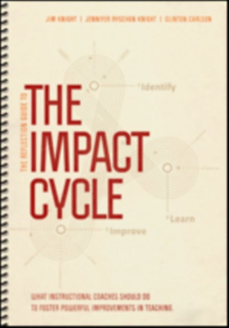 Bilde av The Reflection Guide To The Impact Cycle Av Jim Knight, Jennifer Ryschon Knight, Clinton Carlson