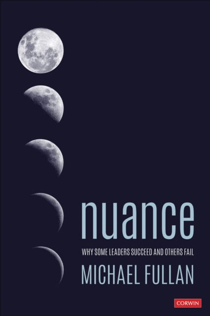 Nuance - Why Some Leaders Succeed and Others Fail