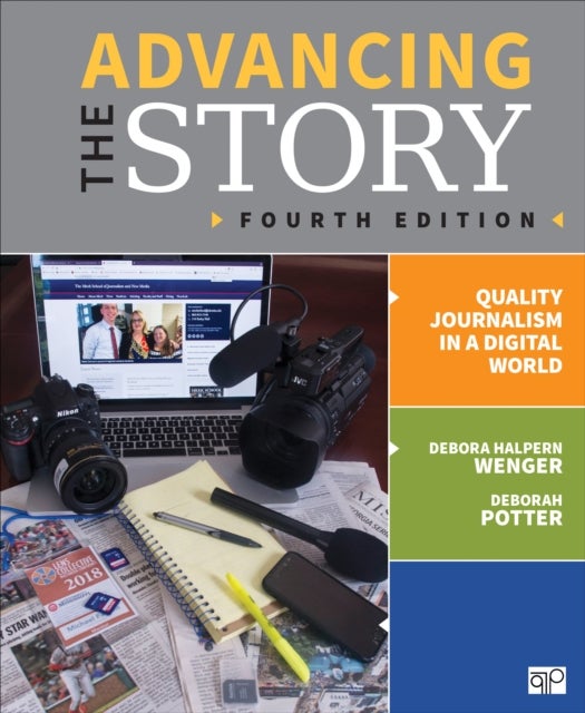 Advancing the Story - Quality Journalism in a Digital World