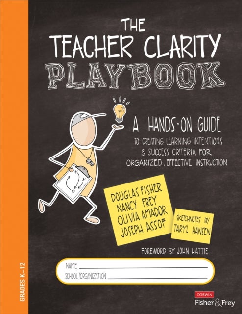 Bilde av The Teacher Clarity Playbook, Grades K-12 Av Douglas Fisher, Nancy Frey, Olivia Amador, Asso