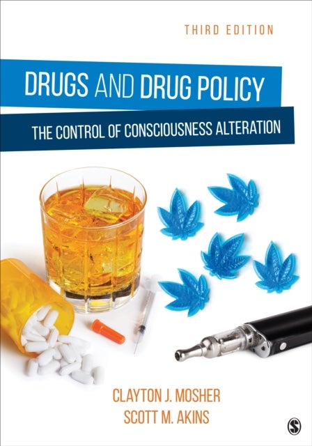 Bilde av Drugs And Drug Policy Av Clayton (washington State University Vancouver) Mosher, Scott (oregon State University Usa) Akins
