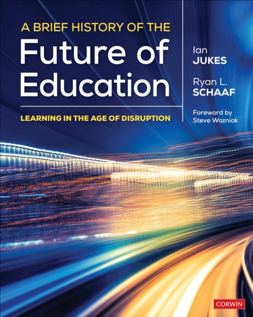 Bilde av A Brief History Of The Future Of Education Av Ian Jukes, Ryan L. Schaaf