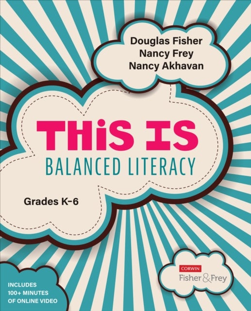Bilde av This Is Balanced Literacy, Grades K-6 Av Douglas Fisher, Nancy Frey, Nancy Akhavan