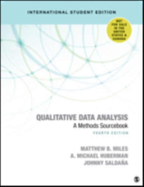 Bilde av Qualitative Data Analysis - International Student Edition Av Matthew B. Miles, A. Michael Huberman, Johnny Saldana