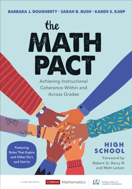 The Math Pact, High School - Achieving Instructional Coherence Within and Across Grades