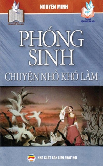 Phong sinh - Chuyện nhỏ kho lam - Những y nghĩa tich cực của việc thực hanh phong sinh