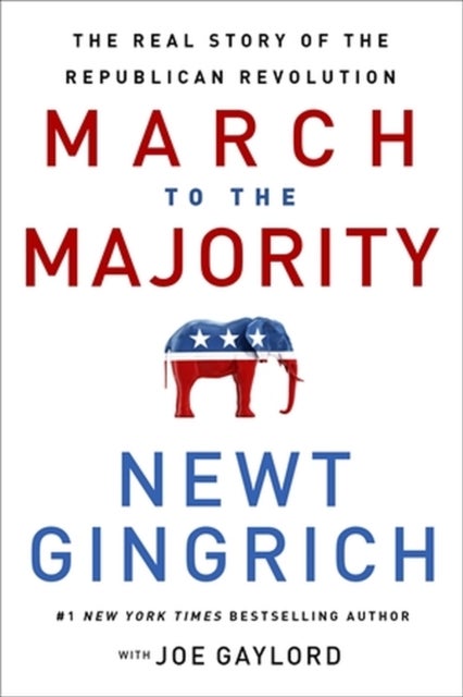 Bilde av The March To The Majority Av Joe Gaylord, Newt Gingrich