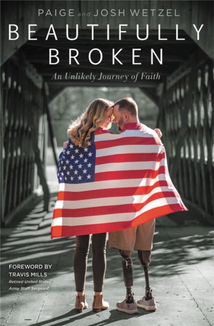 Beautifully Broken - An Unlikely Journey of Faith