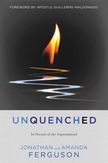 Unquenched - In Pursuit of the Supernatural