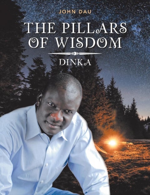The Pillars of Wisdom - Dinka