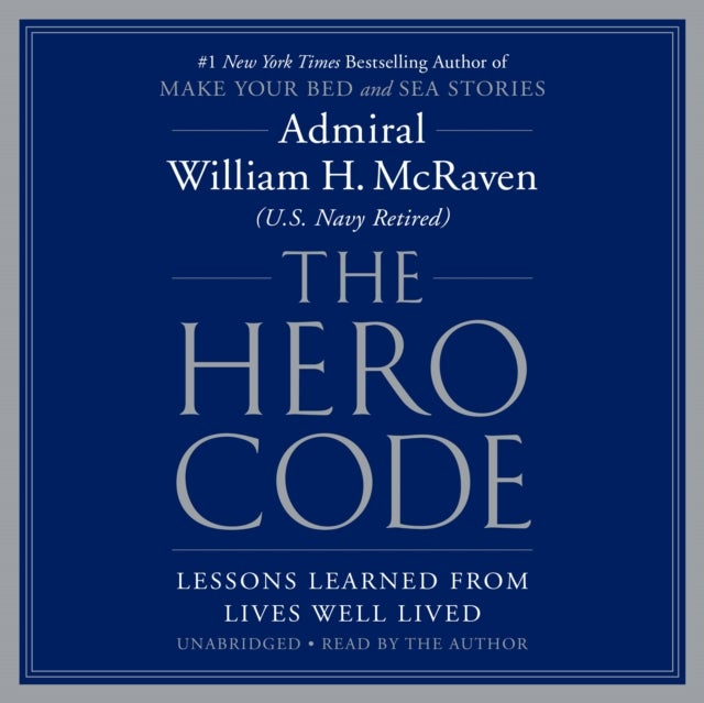 Bilde av The Hero Code : Lessons Learned From Lives Well Lived