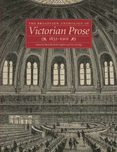 Bilde av The Broadview Anthology Of Victorian Prose, 1832-1900