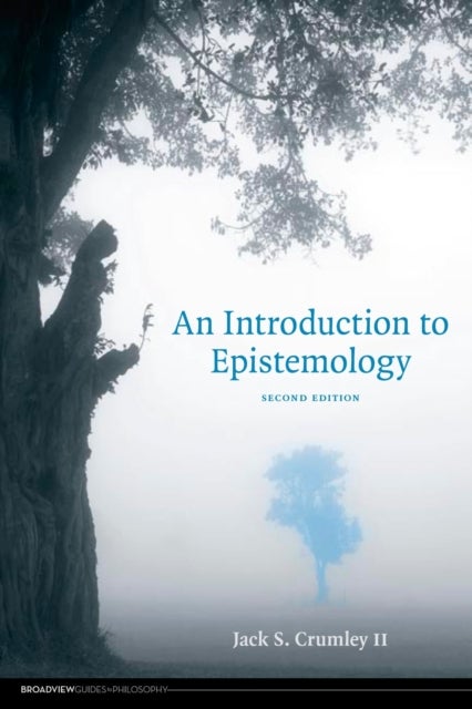 Bilde av An Introduction To Epistemology Av Jack S. Crumley Ii